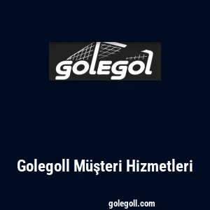 Golegoll Müşteri Hizmetleri