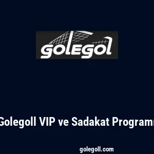 Golegoll VIP ve Sadakat Programı