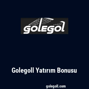 Golegoll Yatırım Bonusu